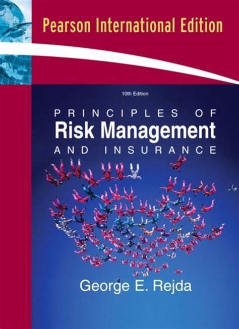 Principles Of Risk Management And Insurance George Rejda