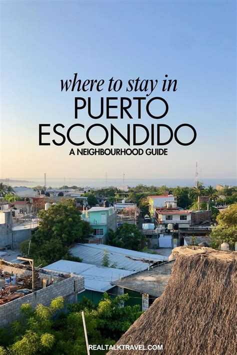 Neighbourhood Guide Where To Stay In Puerto Escondido