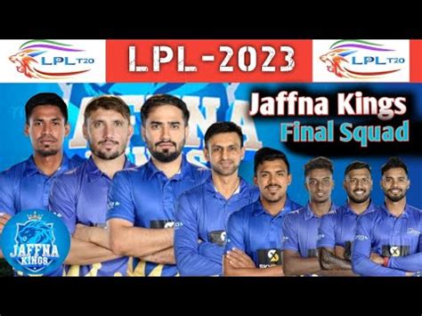 LPL 2023 Jaffna Kings Team Final Squad Lanka Premier League 2023