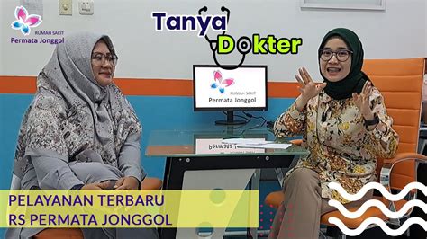 PELAYANAN TERBARU DI RS PERMATA JONGGOL YouTube