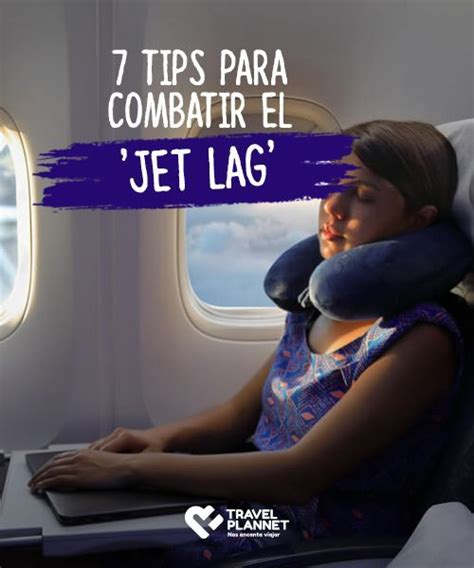 7 Tips Para Combatir El Jet Lag Existen Algunas Medidas Que Puedes