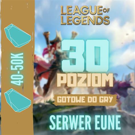 Eune Konto League Of Legends Lol 30 Lvl 40 50k Toruń Kup Teraz Na