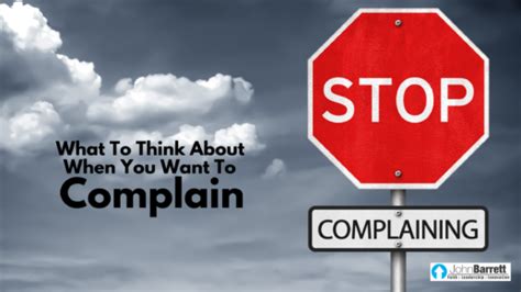 What To Think About When You Want To Complain John Barrett Blog