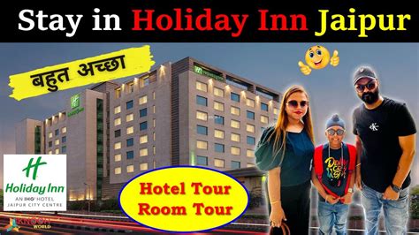 Hotel In Jaipur India Holiday Inn Jaipur City Centre Hotel Tour