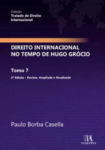 Direito Internacional No Tempo De Hugo Gr Cio Tomo Parcelamento Sem