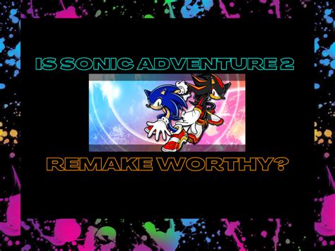 Is Sonic Adventure 2 Remake Worthy? – Gaming Hearts Collection