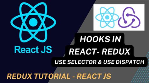 Hooks In React Redux Use Selector Use Dispatch React Redux