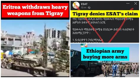 Eritrea Withdrawing Heavy Weapons From Tigray Ethiopian Army Buying