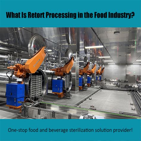 What Is The Retort Machine Working Principle And Benefits In Food