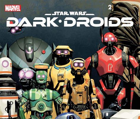 Star Wars Dark Droids 2023 2 Variant Comic Issues Marvel