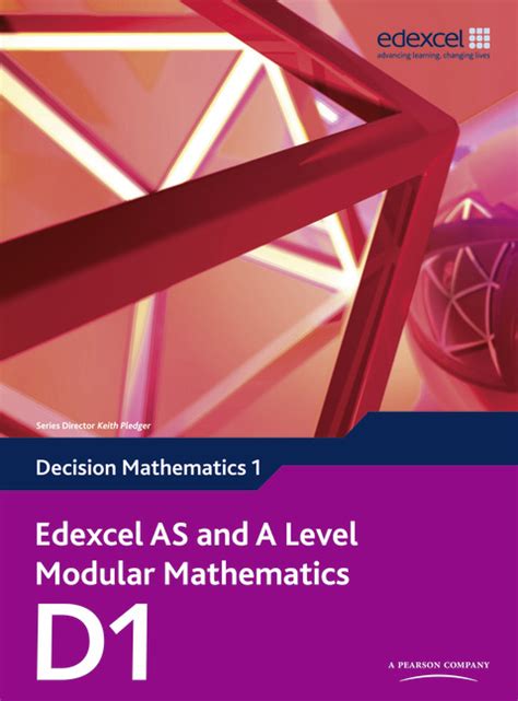 Edexcel AS And A Level Modular Mathematics Decision Mathematics 1 D1