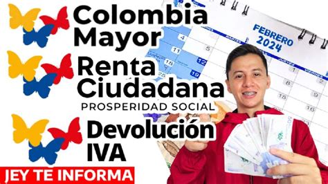 Fechas de Pago de Subsidios 2024 Colombia Mayor Devolución del IVA y