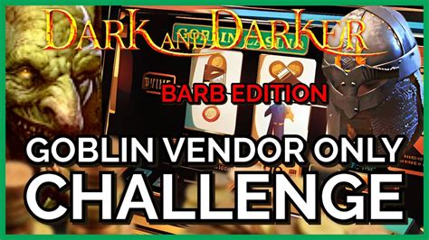 Dare Dark And Darker Goblin Merchant Jaygriffyuh Youtube