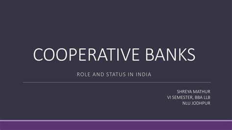 Role And Status Of Cooperative Banks In India Ppt