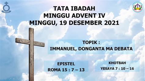 Ibadah Kedua Minggu Advent Iv Minggu 19 Desember 2021 Youtube