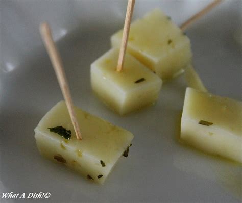 What A Dish!: Marinated Manchego Cheese (Spanish Tapas)