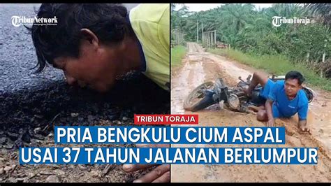 Pria Asal Bengkulu Girang Hingga Cium Aspal Sebelumnya Tahun Lewati