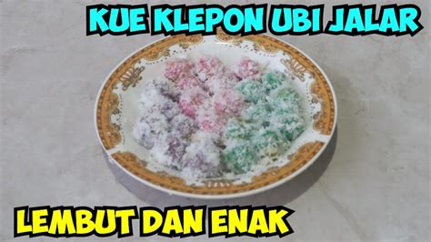 Cara Membuat Kue Klepon Ubi Jalar Yang Lembut Dan Enak YouTube