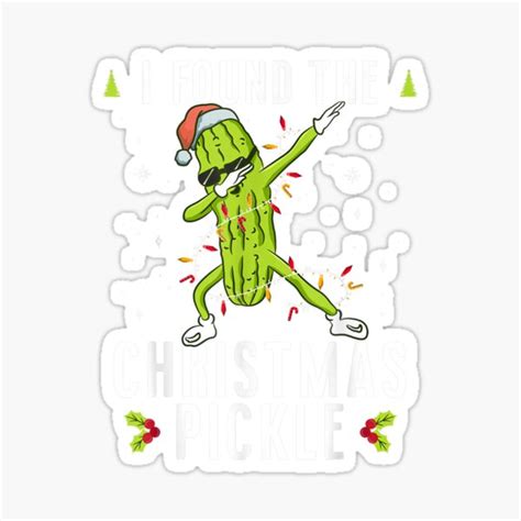 "Funny Pickle Christmas Cartoon Gift For Christmas Pickle Pickle ...