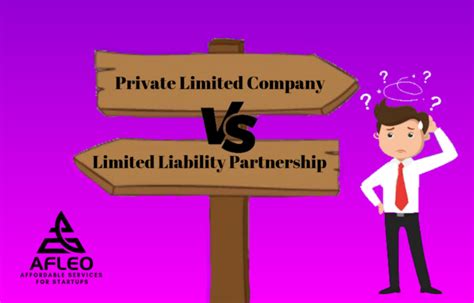 18 Major Differences LLP Vs Private Limited Company Afleo