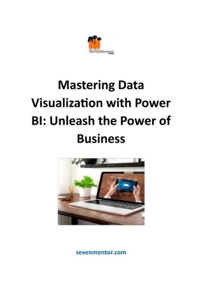 Mastering Data Visualization With Power Bi Unleash The Power Of Business