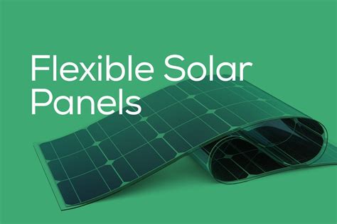 Flexible Solar Panels Pros And Cons And Buying Guide