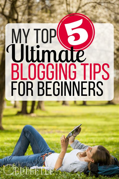 My Top Ultimate Blogging Tips For Beginners The Busy Budgeter