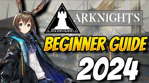 Arknights Beginner Guide Everything You Need To Know Youtube