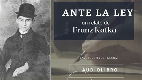 Ante La Ley De Franz Kafka Audiolibro Completo Voz Humana Real Youtube