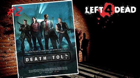 Left 4 Dead Gameplay En Directo CampaÑa En Avanzado Deadth Toll