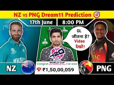 Nz Vs Png Dream Prediction Nz Vs Png Dream Team Nz Vs Png T