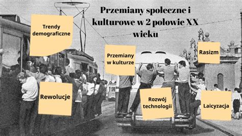 Przemiany Spo Eczne I Kulturowe W Po Owie Xx W By Katarzyna