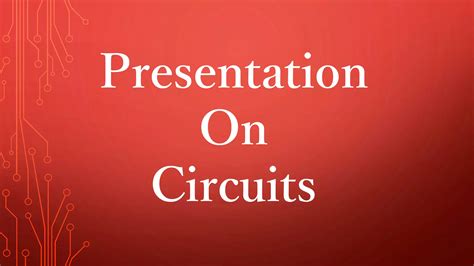 Presentation On Electric Circuits Ppt