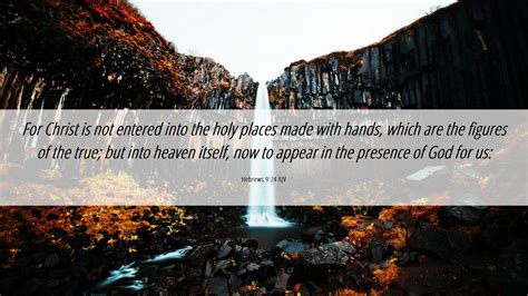 Hebrews 924 Kjv Desktop Wallpaper For Christ Is Not Entered Into The