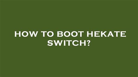 How To Boot Hekate Switch YouTube