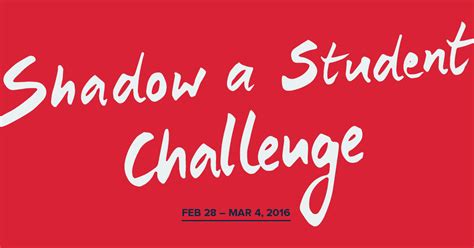 Shadow A Student Challenge Challenge Accepted