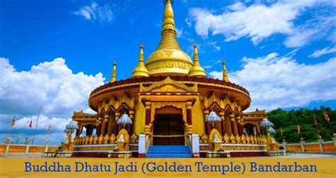 Buddha Dhatu Jadi Bandarban (Golden Temple) Travel Guide – Travel Mate