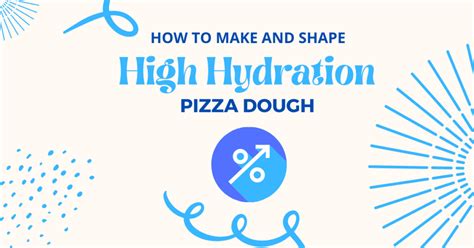 High Hydration Pizza Dough Recipe [75 Hydration]