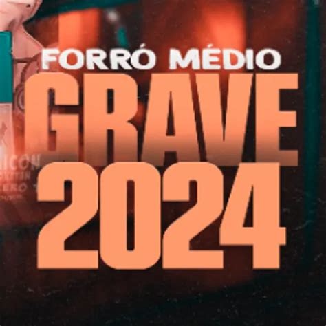 SeleÇÃo ForrÓ MÉdio Grave Pra ParedÃo 2024 Especial Axé Sua Música