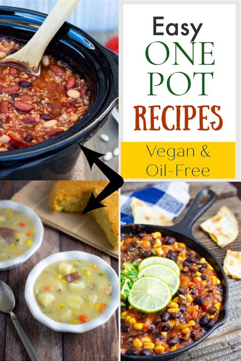 15 Easy One Pot Vegan Meals Vegan Recipes Vegan Recipes Easy Oil