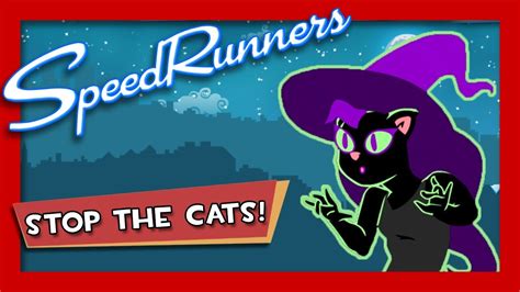 Speedrunners 28 Stop The Cats Youtube