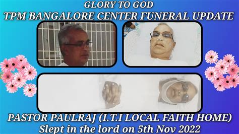 TPM FUNERAL NEWS PASTOR PAULRAJ ENTERED GLORY 05 11 2022 TPM