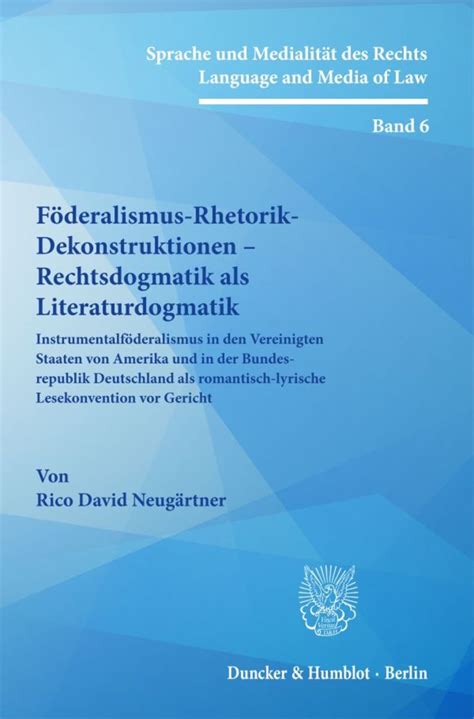 Föderalismus Rhetorik Dekonstruktionen Rechtsdogmatik als