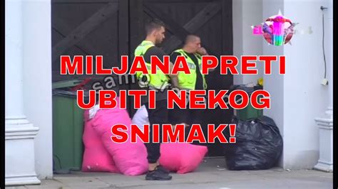 MILJANA KULIC PRETILA DA ĆE UBITI NEKOGA SNIMAK zadruga uzivo YouTube