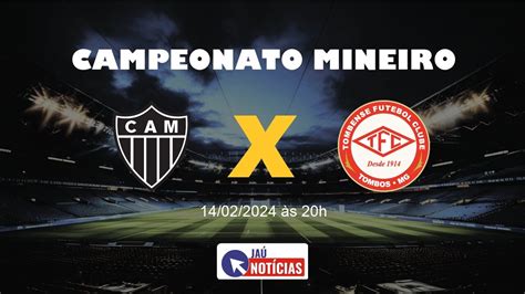 Atlético MG x Tombense hoje 14 02 2024 onde assistir ao vivo e