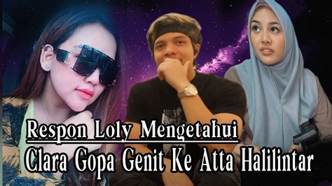 Tak Tahu Diri Clara Gopa Genit Ke Atta Halilintar Yang Sedang Menjalin