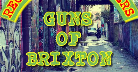 Guns Of Brixton