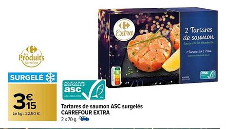 Promo Tartares De Saumon Asc Surgel S Carrefour Extra Chez Carrefour