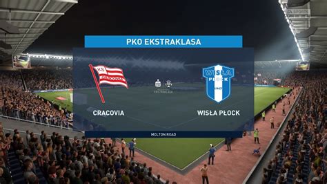 Fifa Cracovia Vs Wisla Plock Pko Ekstraklasa