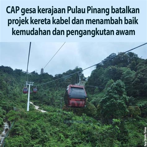 Cap Gesa Kerajaan Pulau Pinang Batalkan Projek Kereta Kabel Dan